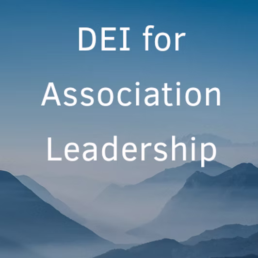 Link to DEI for Association Leadership
